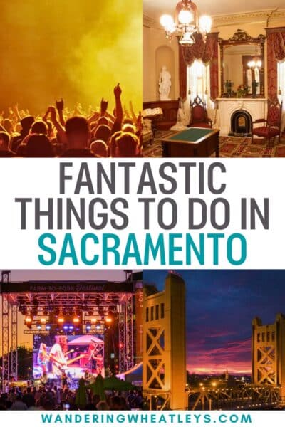 Best Things to do in Sacramento, California
