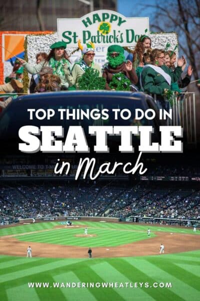 Best Things to do in Seattle in March