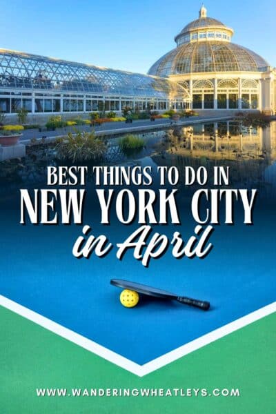 Best Things to do in New York City in April