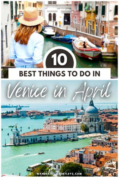 Best Things to do in Venice in April