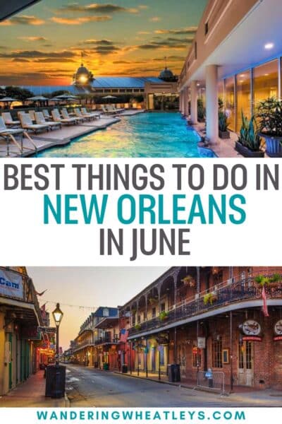 Best Things to do in New Orleans in June