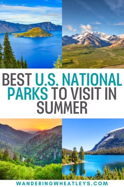 Best US National Parks to Visit in Summer