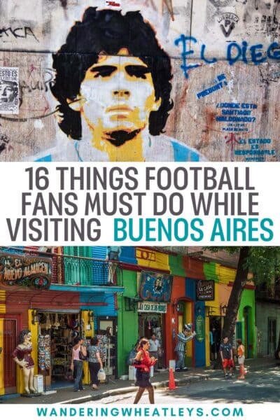 Things Football Fans Must Do in Buenos Aires, Argentina